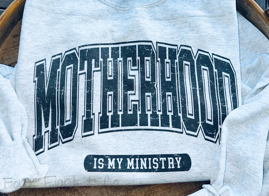 MOTHERHOOD IS MY MINISTRY