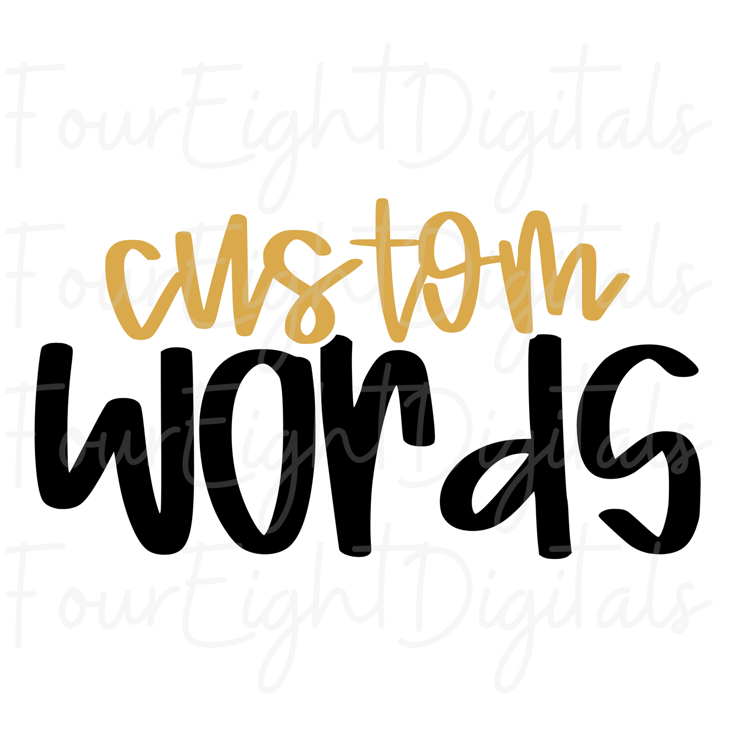 CUSTOM WORDS WITH OR WITHOUT BOW